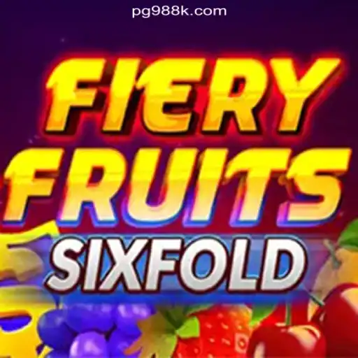 Discovering FieryFruitsSixFold: A Thrilling Adventure in Online Gaming on the 988K.com Platform