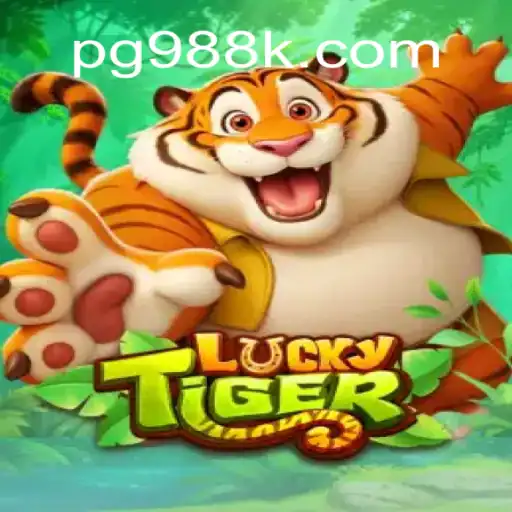 Exploring the Thrill of LuckyTiger on 988K.com Platform: Brazil's #1 Online Casino